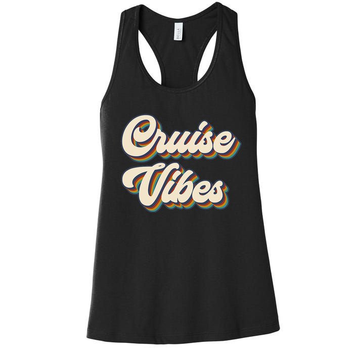 Cruise Vibes funny Family Cruise Vacation Party Women's Racerback Tank