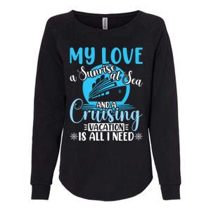 Cruising Vacation Family Trip Husband And Wife Cruising Funny Gift Womens California Wash Sweatshirt