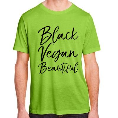 Cute Vegan Gift For Black Cute Black Vegan Beautiful Gift Adult ChromaSoft Performance T-Shirt