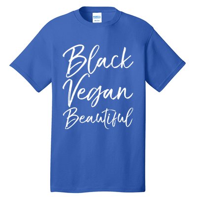 Cute Vegan Gift For Black Cute Black Vegan Beautiful Gift Tall T-Shirt