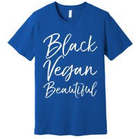 Cute Vegan Gift For Black Cute Black Vegan Beautiful Gift Premium T-Shirt