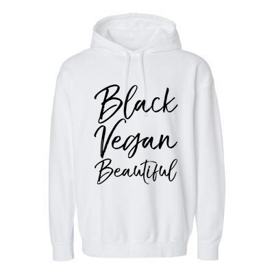 Cute Vegan Gift For Black Cute Black Vegan Beautiful Gift Garment-Dyed Fleece Hoodie