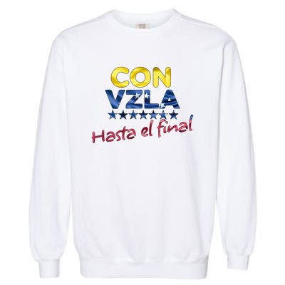 Con Venezuela Hasta El Final Maria Corina Machado Edmundo Garment-Dyed Sweatshirt