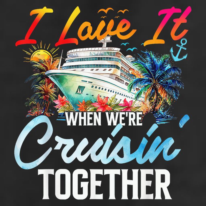 Cruise Vintage I Love It When WeRe Cruisin Together Hat