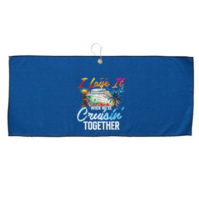 Cruise Vintage I Love It When WeRe Cruisin Together Large Microfiber Waffle Golf Towel
