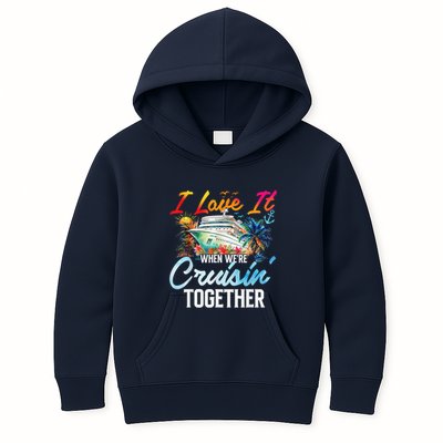Cruise Vintage I Love It When WeRe Cruisin Together Kids Hoodie