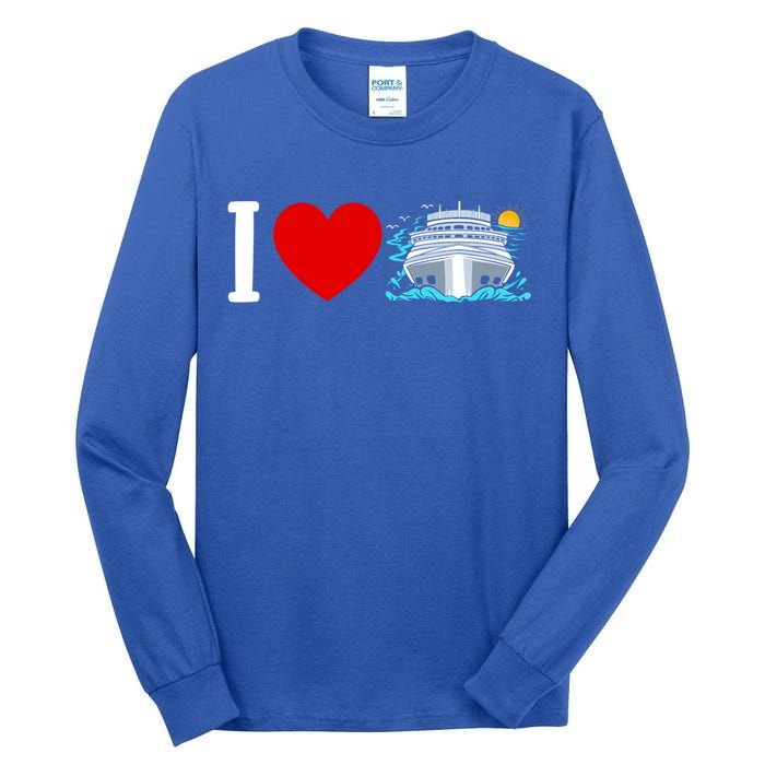 Cruising Vacation I Love Cruise Funny Gift Tall Long Sleeve T-Shirt