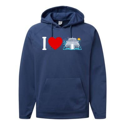 Cruising Vacation I Love Cruise Funny Gift Performance Fleece Hoodie