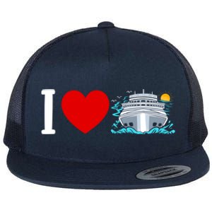 Cruising Vacation I Love Cruise Funny Gift Flat Bill Trucker Hat