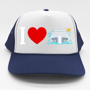 Cruising Vacation I Love Cruise Funny Gift Trucker Hat