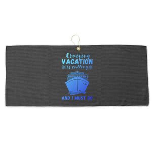 Cruising Vacation Is Calling Cruising Ship Cruise Trip Meaningful Gift Large Microfiber Waffle Golf Towel