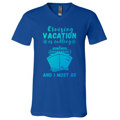 Cruising Vacation Is Calling Cruising Ship Cruise Trip Meaningful Gift V-Neck T-Shirt