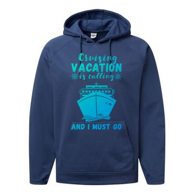 Cruising Vacation Is Calling Cruising Ship Cruise Trip Meaningful Gift Performance Fleece Hoodie