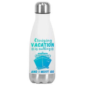 Cruising Vacation Is Calling Cruising Ship Cruise Trip Meaningful Gift Stainless Steel Insulated Water Bottle