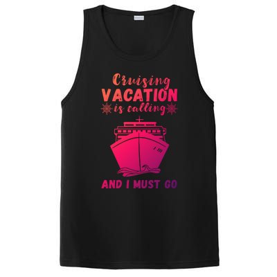 Cruising Vacation Is Calling Cruising Ship Cruise Trip Meaningful Gift PosiCharge Competitor Tank