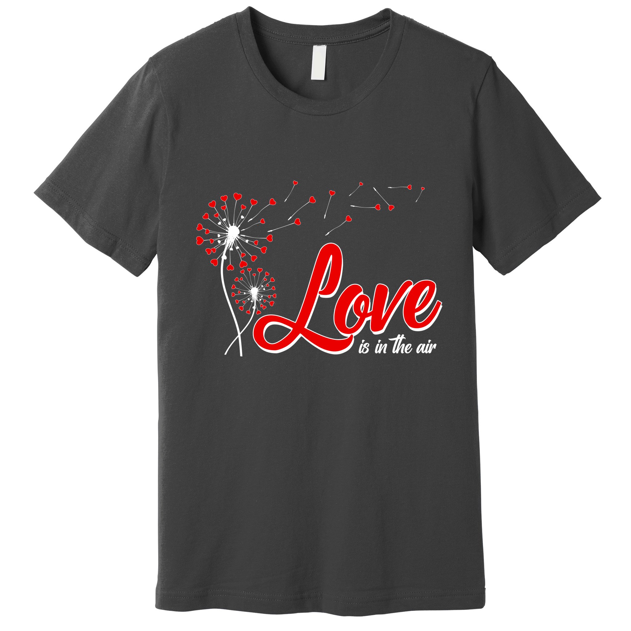Cute Valentine Love Is In The Air Dandelions Premium T-Shirt