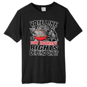 Cats Vote Like Your Daughters Rights Depend On It Tall Fusion ChromaSoft Performance T-Shirt