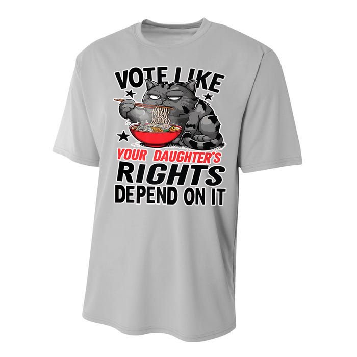 Cats Vote Like Your Daughters Rights Depend On It Performance Sprint T-Shirt