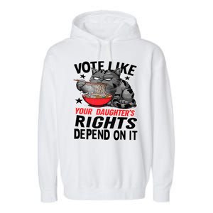 Cats Vote Like Your Daughters Rights Depend On It Garment-Dyed Fleece Hoodie