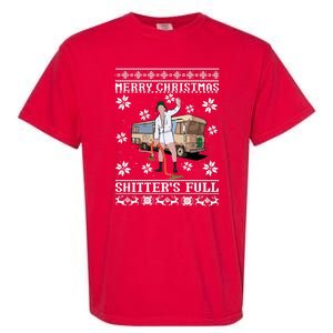 Christmas Vacation Merry Christmas Shitters Full Christmas Ugly Garment-Dyed Heavyweight T-Shirt