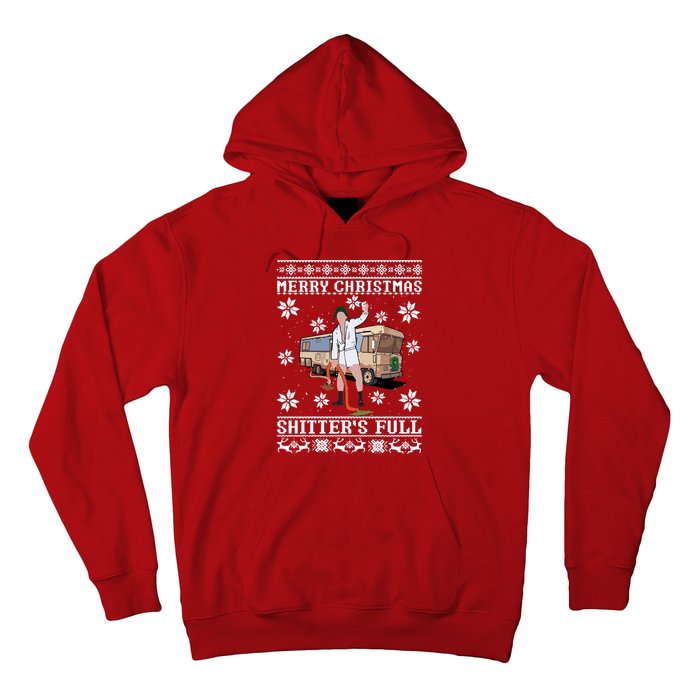 Christmas Vacation Merry Christmas Shitters Full Christmas Ugly Hoodie