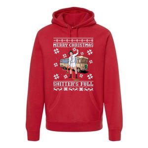 Christmas Vacation Merry Christmas Shitters Full Christmas Ugly Premium Hoodie