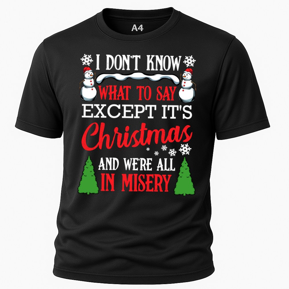Christmas Vacation Misery Funny Xmas Santa Family Quotes Gift Cooling Performance Crew T-Shirt
