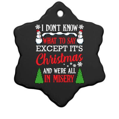 Christmas Vacation Misery Funny Xmas Santa Family Quotes Gift Ceramic Star Ornament