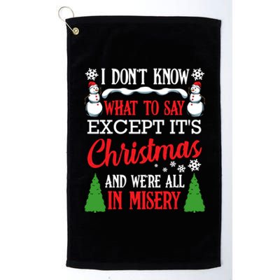 Christmas Vacation Misery Funny Xmas Santa Family Quotes Gift Platinum Collection Golf Towel