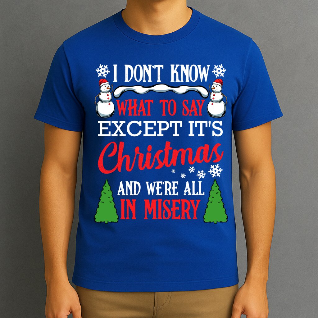 Christmas Vacation Misery Funny Xmas Santa Family Quotes Gift T-Shirt