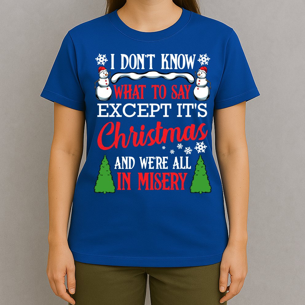 Christmas Vacation Misery Funny Xmas Santa Family Quotes Gift T-Shirt