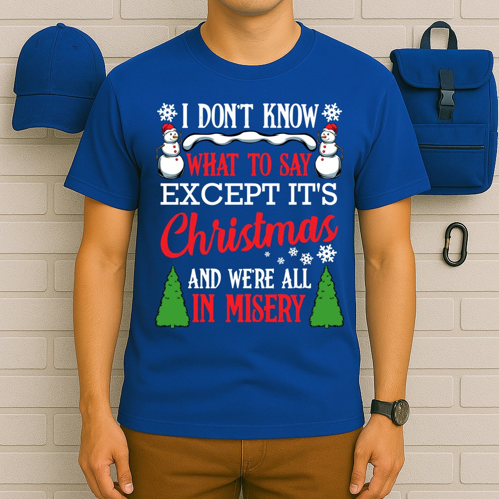 Christmas Vacation Misery Funny Xmas Santa Family Quotes Gift T-Shirt