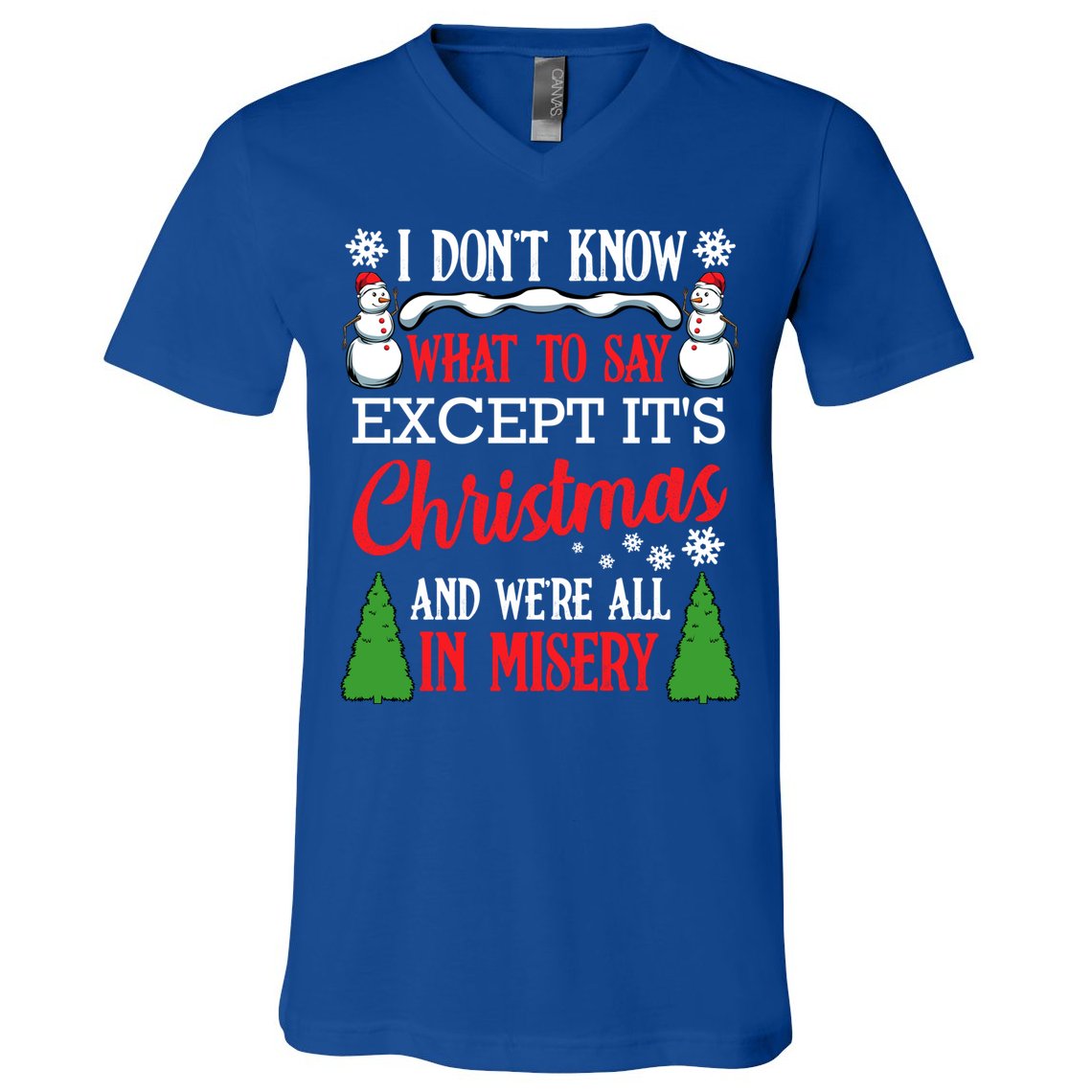 Christmas Vacation Misery Funny Xmas Santa Family Quotes Gift V-Neck T-Shirt