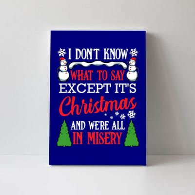 Christmas Vacation Misery Funny Xmas Santa Family Quotes Gift Canvas