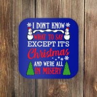 Christmas Vacation Misery Funny Xmas Santa Family Quotes Gift Coaster