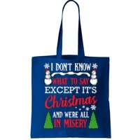 Christmas Vacation Misery Funny Xmas Santa Family Quotes Gift Tote Bag