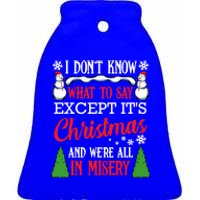 Christmas Vacation Misery Funny Xmas Santa Family Quotes Gift Ceramic Bell Ornament