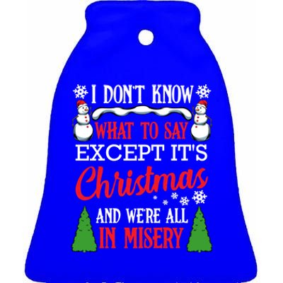 Christmas Vacation Misery Funny Xmas Santa Family Quotes Gift Ceramic Bell Ornament