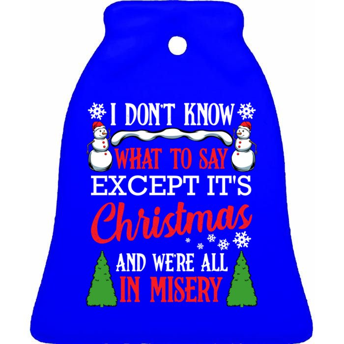 Christmas Vacation Misery Funny Xmas Santa Family Quotes Gift Ceramic Bell Ornament