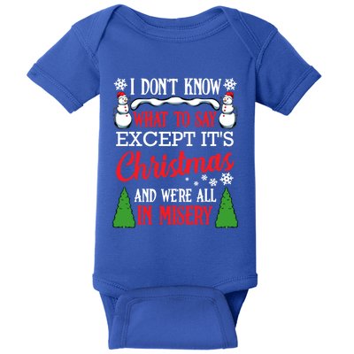 Christmas Vacation Misery Funny Xmas Santa Family Quotes Gift Baby Bodysuit