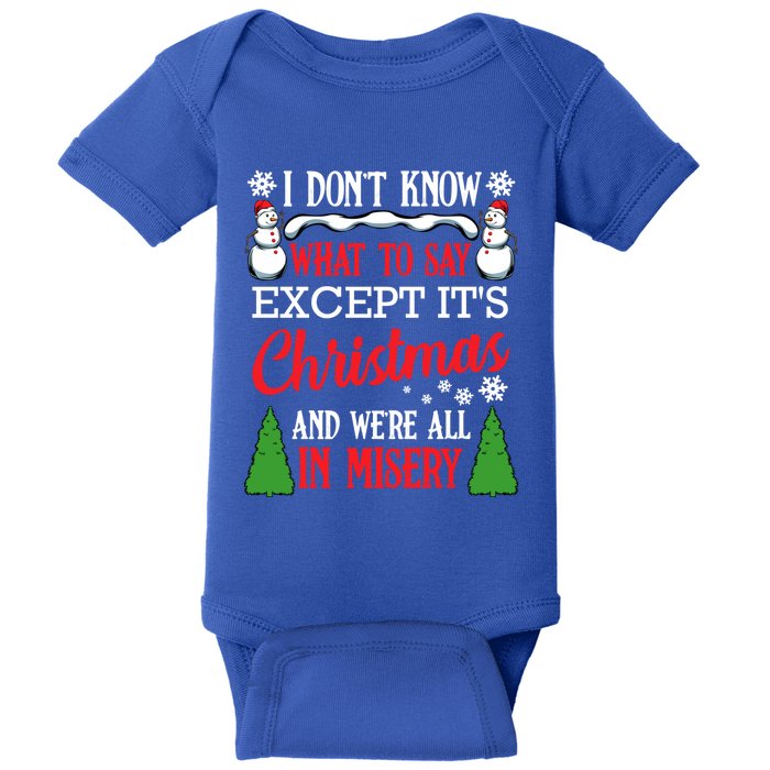 Christmas Vacation Misery Funny Xmas Santa Family Quotes Gift Baby Bodysuit