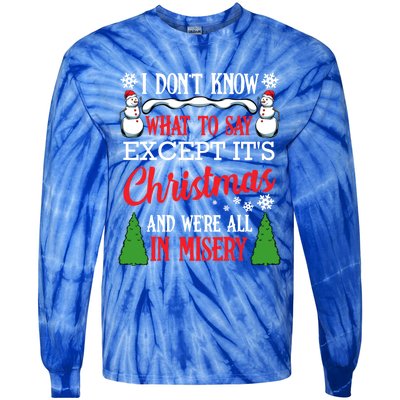 Christmas Vacation Misery Funny Xmas Santa Family Quotes Gift Tie-Dye Long Sleeve Shirt