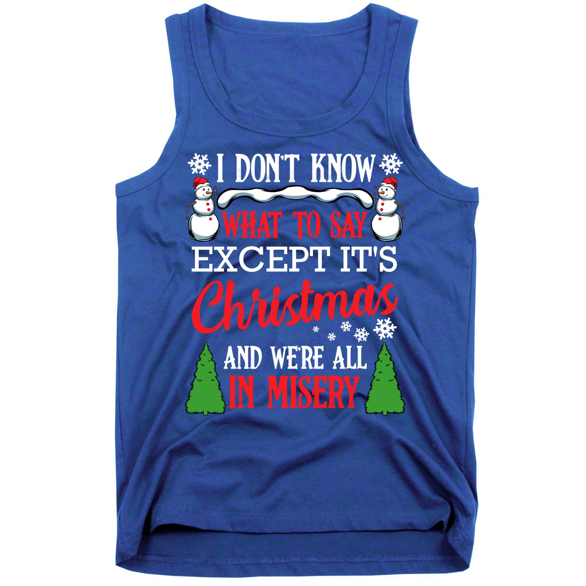 Christmas Vacation Misery Funny Xmas Santa Family Quotes Gift Tank Top