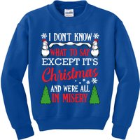 Christmas Vacation Misery Funny Xmas Santa Family Quotes Gift Kids Sweatshirt