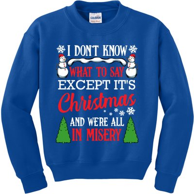 Christmas Vacation Misery Funny Xmas Santa Family Quotes Gift Kids Sweatshirt