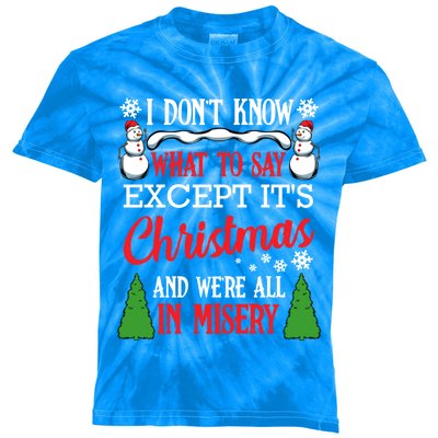 Christmas Vacation Misery Funny Xmas Santa Family Quotes Gift Kids Tie-Dye T-Shirt