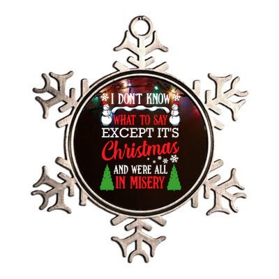 Christmas Vacation Misery Funny Xmas Santa Family Quotes Gift Metallic Star Ornament