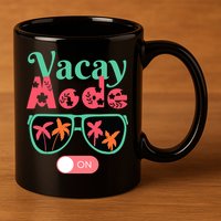 Cute Vacay Mode Summer On Funny Family Vacation 11oz C Handle Ceramic Mug