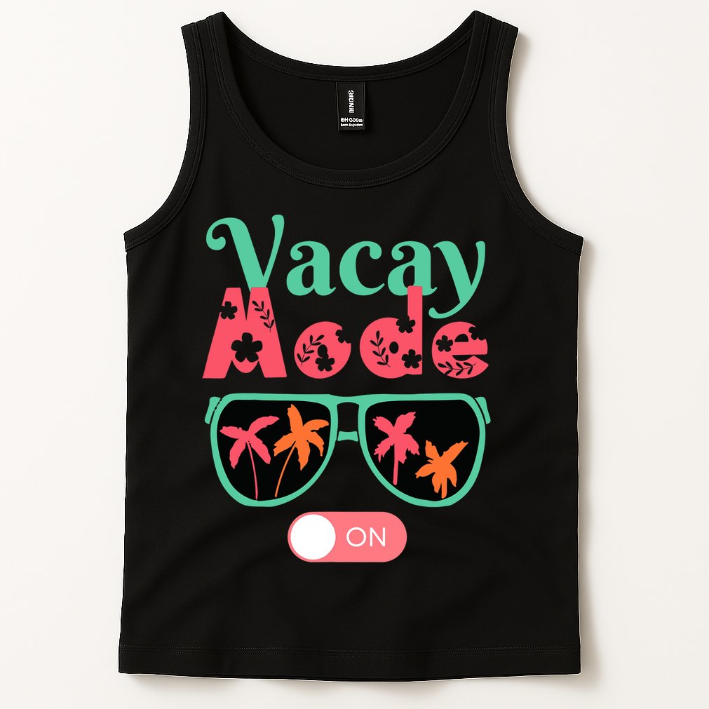 Cute Vacay Mode Summer On Funny Family Vacation Tank Top