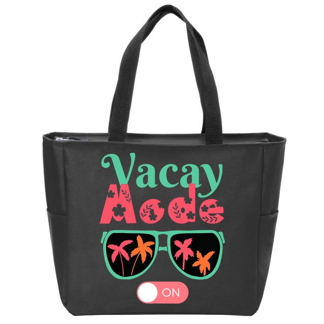 Cute Vacay Mode Summer On Funny Family Vacation Zip Tote Bag